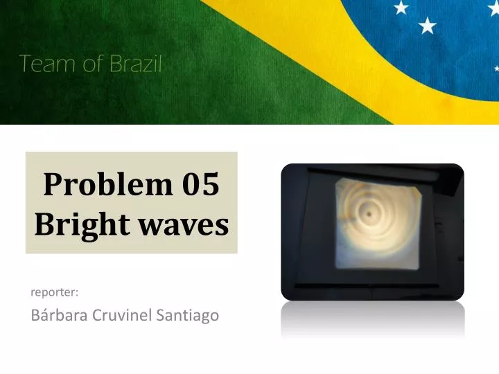 problem 05 bright waves