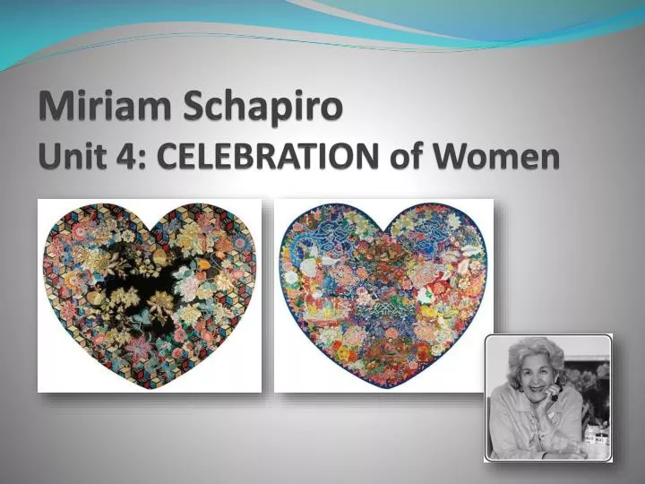 miriam schapiro unit 4 celebration of women