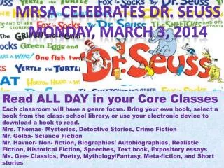 MRSA CELEBRATES DR. SEUSS Monday, march 3, 2014