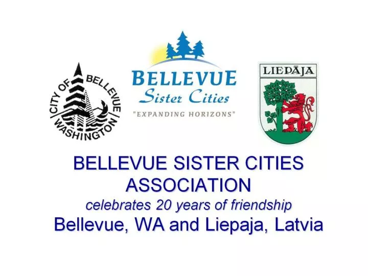 bellevue sister cities association celebrates 20 years of friendship bellevue wa and liepaja latvia