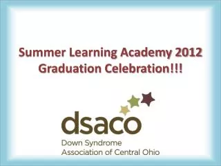 Summer Learning Academy 2012 Graduation Celebration!!!