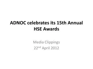 ADNOC celebrates its 15th Annual HSE Awards