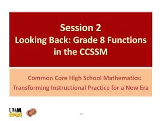 Session 2 Looking Back: Grade 8 Functions in the CCSSM