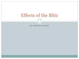 Effects of the Blitz