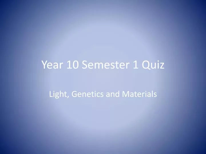 year 10 semester 1 quiz