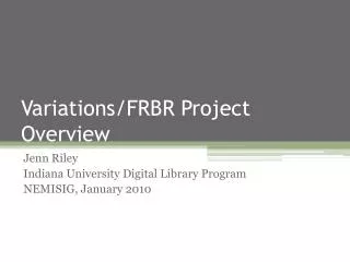 Variations/FRBR Project Overview