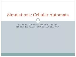 Simulations: Cellular Automata