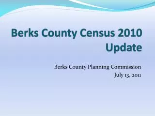 Berks County Census 2010 Update