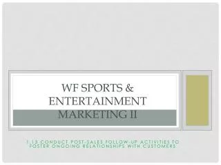 WF Sports &amp; Entertainment Marketing II