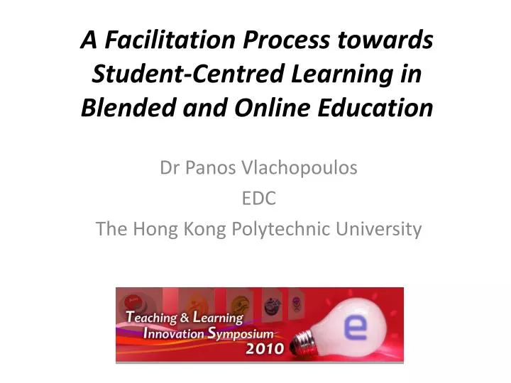 a facilitation process towards student centred learning in blended and online education