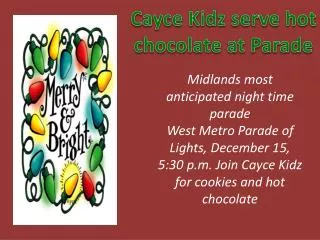 Midlands most anticipated night time parade West Metro Parade of Lights, December 15,
