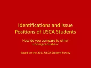 Identifications and Issue Positions of USCA Students