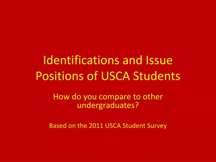 identifications and issue positions of usca students