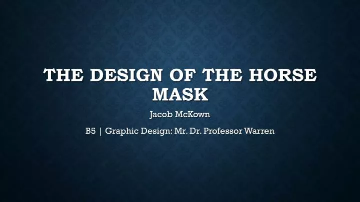 the design of the horse mask