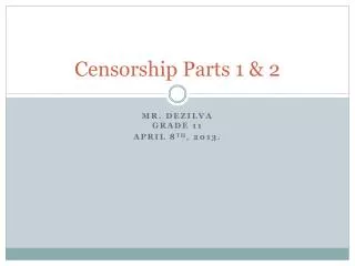 Censorship Parts 1 &amp; 2