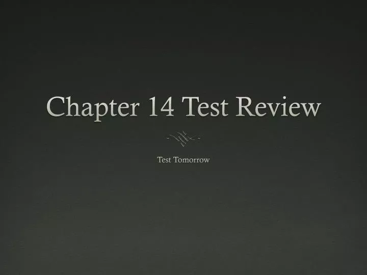 chapter 14 test review
