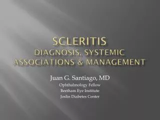 Scleritis Diagnosis, Systemic Associations &amp; Management