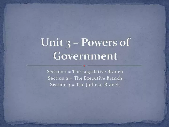 unit 3 powers of government