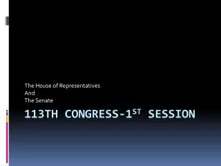 113th Congress-1 st session