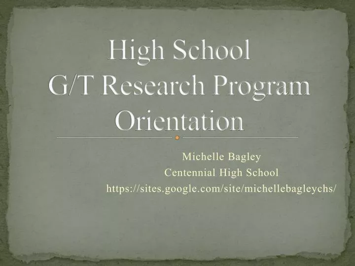 high school g t research program orientation