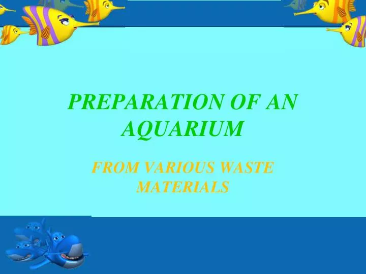 preparation of an aquarium
