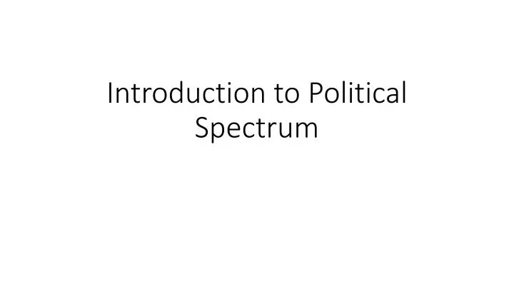introduction to political spectrum
