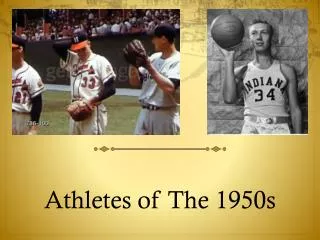 Athletes of The 1950s