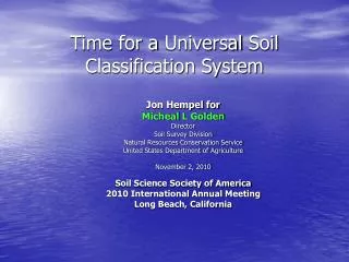 Time for a Universal Soil Classification System