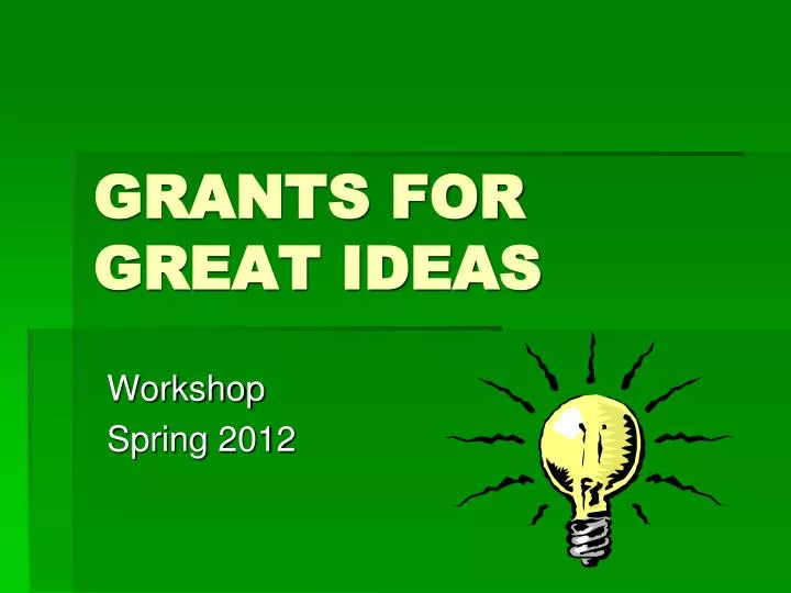 grants for great ideas