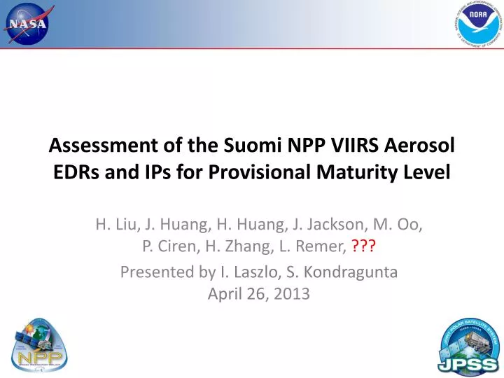 assessment of the suomi npp viirs aerosol edrs and ips for provisional maturity level