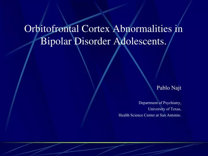 orbitofrontal cortex abnormalities in bipolar disorder adolescents
