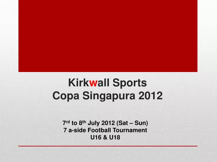 kirk w all sports copa singapura 2012