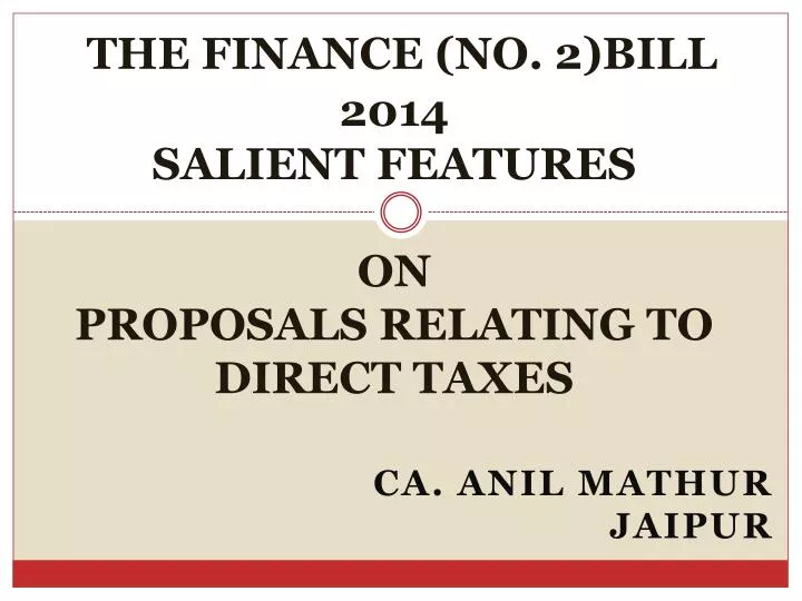 the finance no 2 bill 2014 salient features on proposals relating to direct taxes