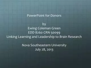 PowerPoint for Donors by Ewing Coleman Green EDD 8260 CRN 50099