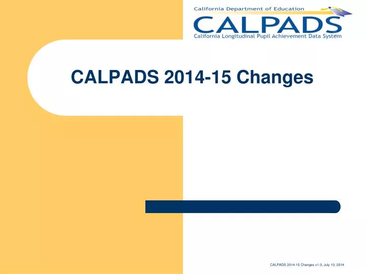 calpads 2014 15 changes