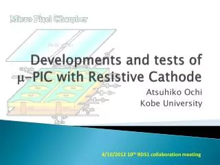 Developments and tests of m -PIC with Resistive Cathode