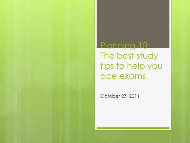 planning 10 the best study tips to help you ace exams