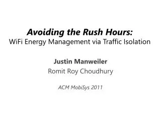 Avoiding the Rush Hours: WiFi Energy Management via Traffic Isolation