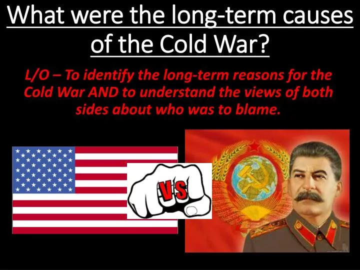 what were the long term causes of the cold war
