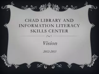 CHAD Library and Information Literacy skills center