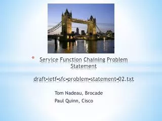 Service Function Chaining Problem Statement draft -ietf-sfc-problem-statement-02.txt