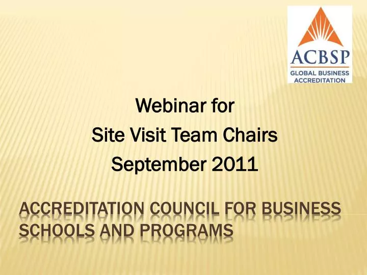 webinar for site visit team chairs september 2011