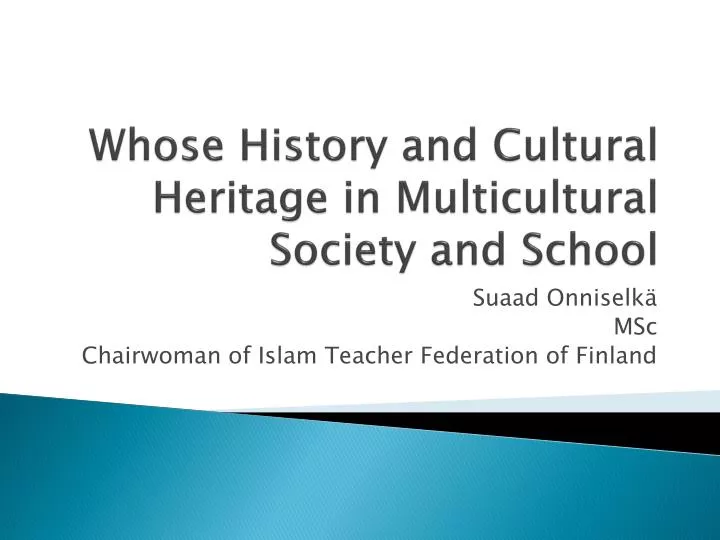 whose history and cultural heritage in multicultural society and school