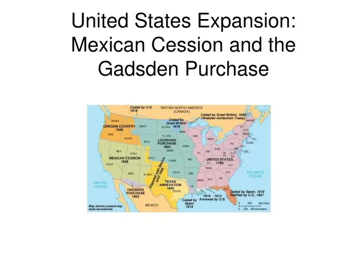 united states expansion mexican cession and the gadsden purchase
