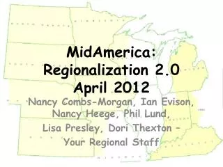 MidAmerica: Regionalization 2.0 April 2012