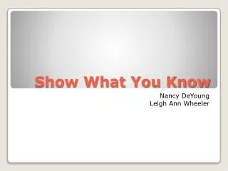 Show What You Know