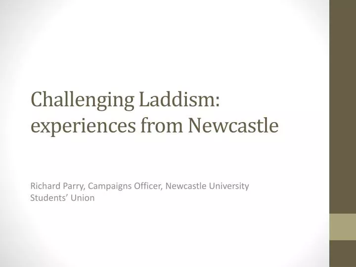 challenging laddism experiences from newcastle