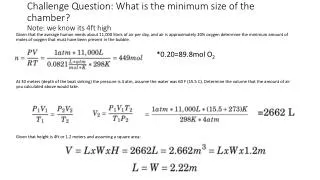 Challenge Question: What is the minimum size of the chamber? Note: we know its 4ft high