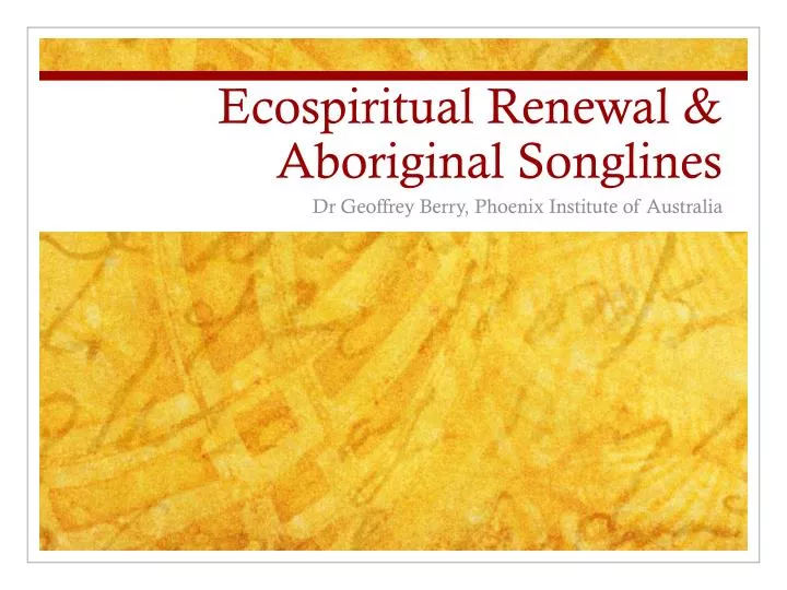 ecospiritual renewal aboriginal songlines