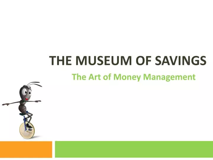 the museum of savings